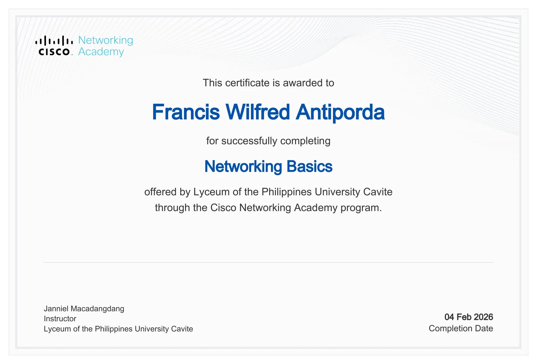 Cisco Networking Academy certificate awarded to Francis Wilfred Antiporda for completing Networking Basics on 4 February 2026.